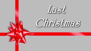 LAST CHRISTMAS - Christmas Song - Free Sheet Music
