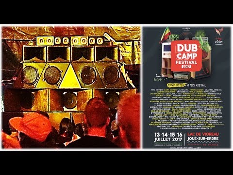 [Dub Camp 2017] SHALAMANDA Hi-Fi Sound System plays "Slimmah Sound - One Love Vibes"