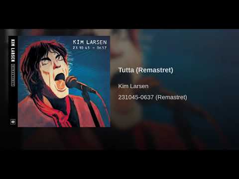 download lagu mp3 mp4 Kim Larsen Tutta, download lagu Kim Larsen Tutta gratis, unduh video klip Kim Larsen Tutta