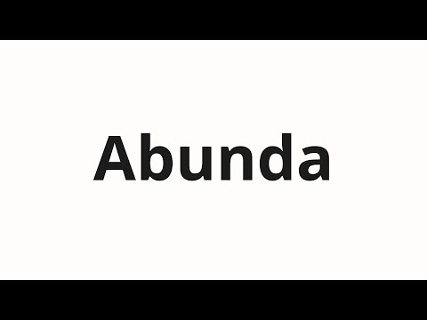 How to pronounce Abunda