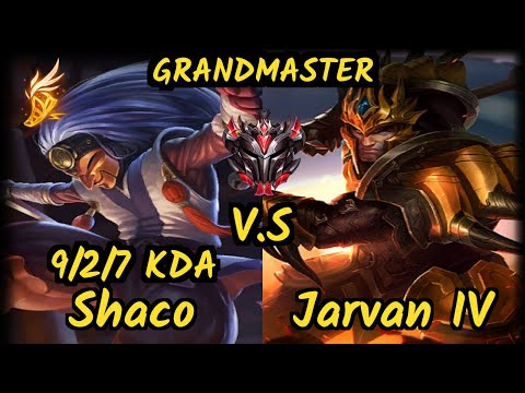 ChaseShaco (SHACO) vs JARVAN IV - 9/2/7 KDA JUNGLE GAMEPLAY - NA Ranked GRANDMASTER
