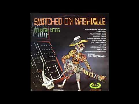 Gil Trythall - Switched On Nashville (Country Moog) (LP, Album) [1972]