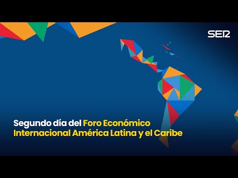 Segunda jornada del Foro Económico Internacional América Latina y el Caribe 2026