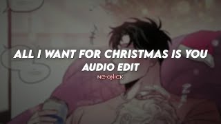 all i want for christmas is you - mariah carey | edit audio