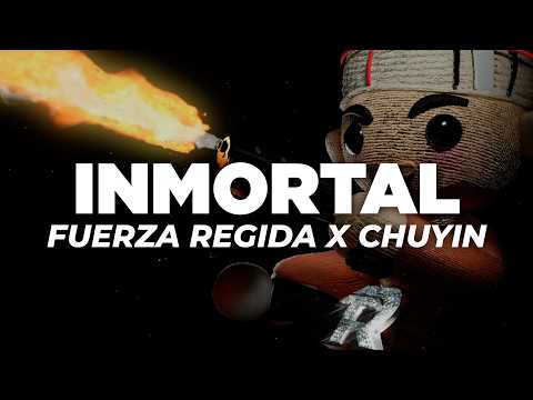 Fuerza Regida x Chuyin - Inmortal (Letra)