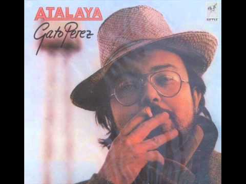 Gato Pérez - Atalaya [1981] | Álbum completo