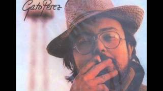 Gato Pérez - Atalaya [1981] | Álbum completo