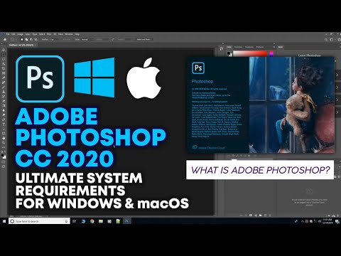 ADOBE PHOTOSHOP CC 2020 System Requirements For Windows and MacOS | Everything About Adobe Photoshop