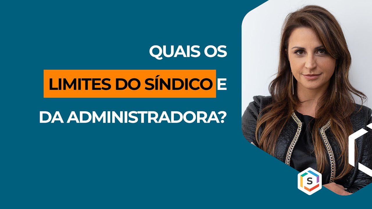 QUAIS OS LIMITES DO SÍNDICO E DA ADMINISTRADORA? | Série Especialistas