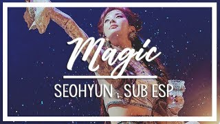 Magic - Seohyun (SNSD) || Sub. Español.