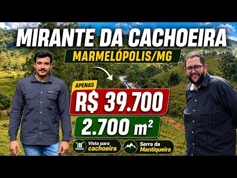 🌊🏔️ 2.700M² POR R$39.700 EM MARMELÓPOLIS-MG | TERRENO COM VISTA E SOM DE CACHOEIRA 🏔️