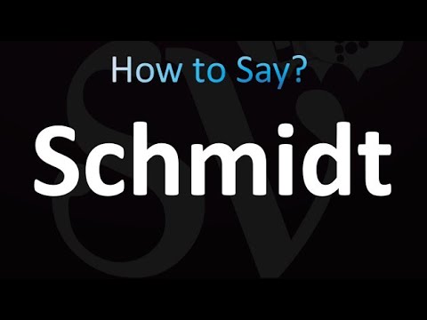 How to Pronounce Schmidt (correctly!)