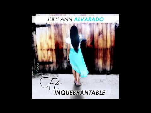 Gilberto Peguero & July Ann Alvarado - Yo Llegare (Fe Inquebrantable)