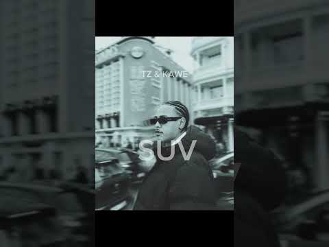 TZ DA CORONEL FEAT. KAWE ( SUV )