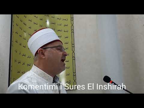 Komentimi i Sures El Inshirah | Hoxhë Ali ef. Sadiku