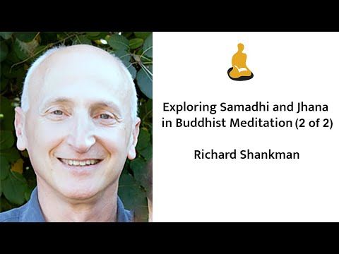 Exploring Samadhi and Jhana in Buddhist Meditation (2 of 2)