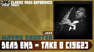 Wayne Shorter - Dead End - Take 8 (1962)