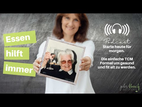 Essen hilft immer. Starte heute für morgen. Die einfache TCM Formel um gesund und fit alt zu werden