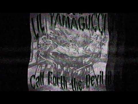 Lil YamaGucci - CALL FORTH THE DEVIL