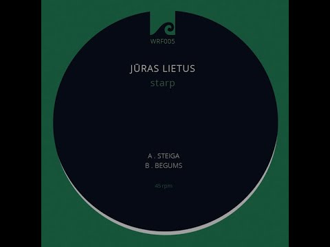 Juras Lietus - Steiga [WRF005]
