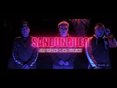 Aire Urbano, Camilo Bullshit - Sandungueo (Video Oficial) 2K21