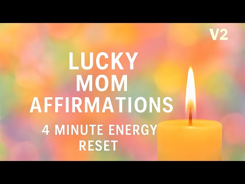 4-Min Lucky Mom Energy Reset ✨ Powerful Affirmations to Instantly Shift Your Vibe (V2)