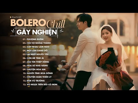 Nhạc Bolero Chill H2K Hay Nhất