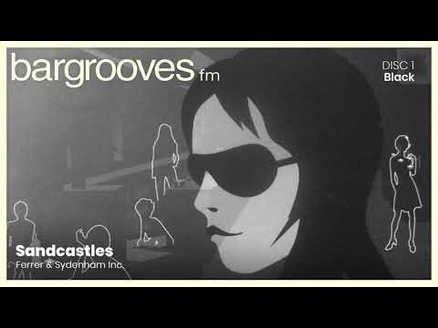 Bargrooves Black (2004) - CD 1