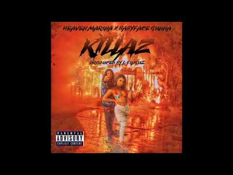 Heaven Marina X BabyFace Gunna - KILLAZ (Prod. L-Finguz)