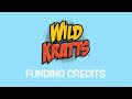 Wild Kratts Funding Credits Compilation 2011 Present