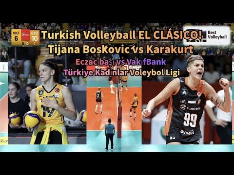 Tijana Bošković vs Karakurt  HIGHLIGHTS | Eczacıbaşı vs VakıfBank | Türkiye Kadınlar Voleybol Ligi🇹🇷