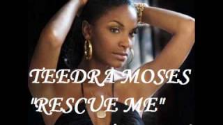 Teedra Moses Rescue Me RedSoul Edit.wmv