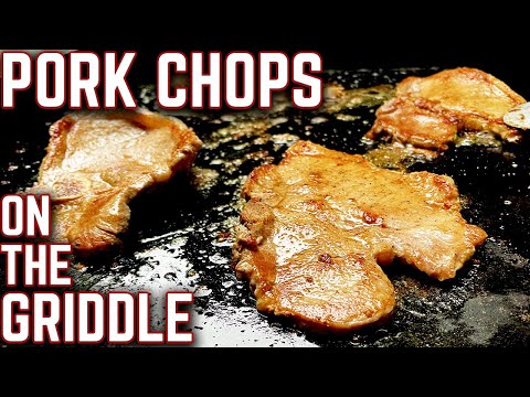 WHY ARE PORK CHOPS ON THE GRIDDLE A FAMILY FAVORITE? WE'LL SHOW YOU WITH THIS EASY RECIPE!