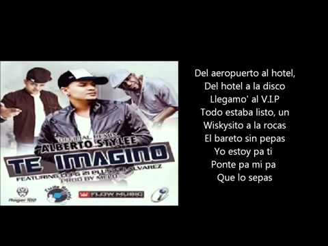 Te Imagino (Remix) - Alberto Stylee Ft. Lui-G 21 Plus Y J Alvarez (Letra)