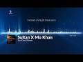 Sultan X Mo Khan - You Don't Know (Vocals Only) Official Lyric Video