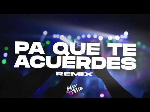 PA QUE TE ACUERDES, CROSSOVER #8 (REMIX) - BIG ONE, TIAGO PZK, LA JOAQUI - Max de Sima