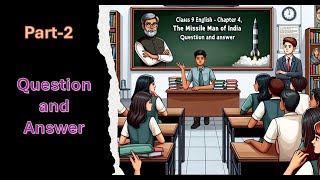 Class 9 || Chapter 4 || The Missile Man of India || Part 2 || Odia medium || Question and Answer