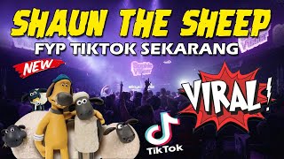 Download lagu DJ FYP TIKTOK SHAUN THE SHEEP !! JUNGLE DUTCH FULL BASS 2022 mp3 Download lagu DJ FYP TIKTOK SHAUN THE SHEEP !! JUNGLE DUTCH FULL BASS 2022 mp3