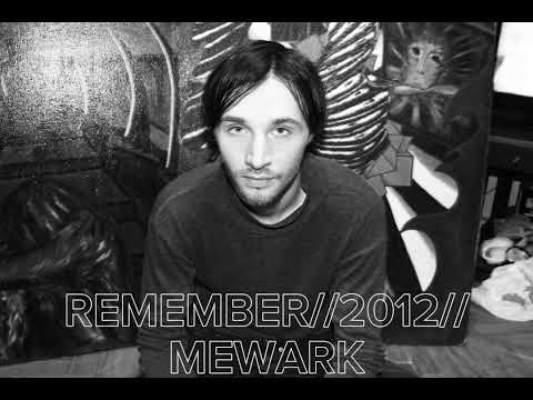 MEWARK - REMEMBER//2012//