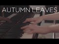Autumn Leaves By Jimindorothy Beauty Of Solo Piano