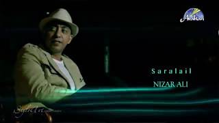 Download lagu SARALAIL BY NIZAR ALI mp3