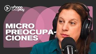 LAS CINCO (MICRO) PREOCUPACIONES MÁS COMUNES DE LA VIDA COTIDIANA #VueltaYMedia