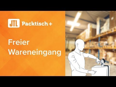 Freier Wareneingang mit JTL-Packtisch+