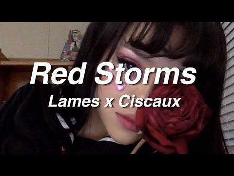 Lames x Ciscaux - Red Storms (Lyrics)