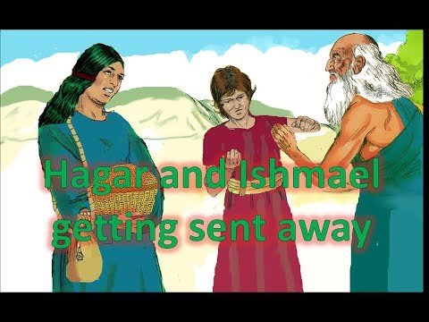 Kids Bible Time - 14 - Hagar and Ishmael being sent away
