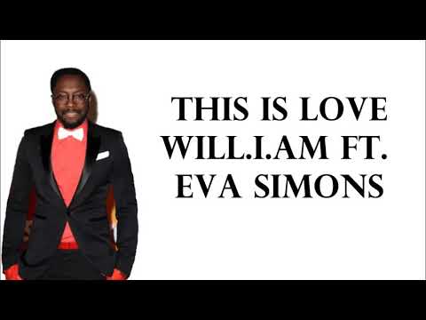 This is love WILL.I.AM FT. EVA SIMONS (tekst)