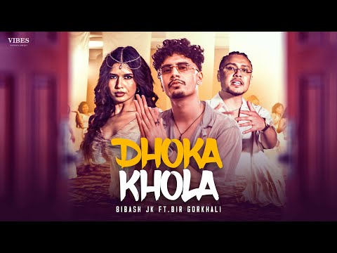 Bibash Jk - Dhoka Khola Ft. @BGbirgorkhali | Prema Lamgade | Out of the league