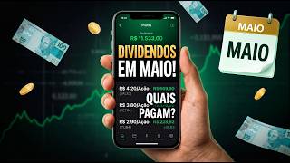 Quais Ações Vão Pagar Dividendos em Maio de 2026