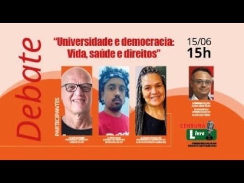 DEBATE - “Universidade e democracia: Vida, saúde e direitos” (15/06)