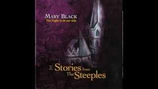 Mary Black - The Night is on our side.